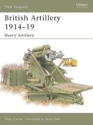 Icon image British Artillery 191419: Heavy Artillery