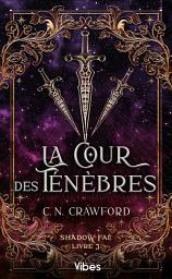 Icon image Shadow Fae T3: La cour des ténèbres