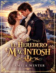 Icon image El heredero MacIntoch: Romance Escocés
