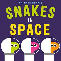 Icon image Snakes in Space