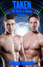 Icon image Taken: The Wrath of Mabon - Episode Five - Gay BDSM Supernatural Erotica