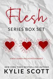 Icon image Flesh Series: The Complete Box Set (Flesh, Skin, Flesh Series: Shorts)