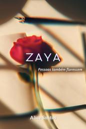 Icon image Zaya: pessoas também florescem