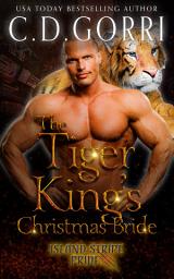 Icon image The Tiger King's Christmas Bride: A Christmas Paranormal Urban Fantasy Romance featuring a tiger shifter and his curvy mate.