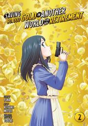 Icon image Saving 80,000 Gold in Another World for My Retirement (Manga)