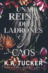 Icon image Una reina de ladrones y caos