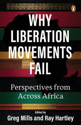 Icon image Why Liberation Movements Fail