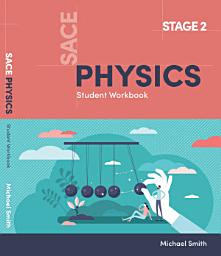 Icon image SACE Stage 2 Physics Student Workbook