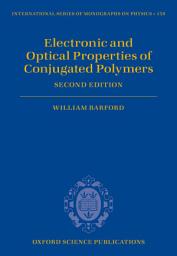 Icon image Electronic and Optical Properties of Conjugated Polymers