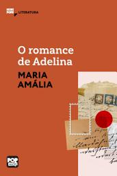 Icon image O romance de Adelina: Fragmentos de cartas: Literatura