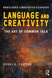 Icon image Language and Creativity: The Art of Common Talk