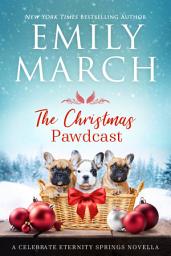 Icon image The Christmas Pawdcast: An Eternity Springs Holiday Novella