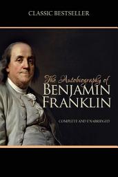 Icon image The Autobiography of Benjamin Franklin