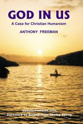Icon image God in Us: A Case for Christian Humanism