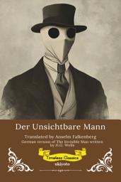 Icon image Der Unsichtbare Mann | German Version of The Invisible Man