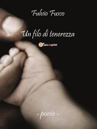 Icon image Un filo di tenerezza