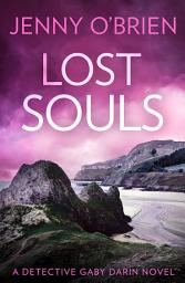 Icon image Lost Souls (Detective Gaby Darin, Book 4)