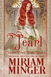 Icon image Pearl: A Sweet Western Historical Romance Novel