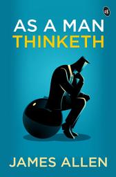 Icon image As a Man Thinketh