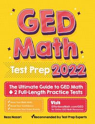 Icon image GED Math Test Prep: The Ultimate to GED Math + 2 Full-Length Practice Tests