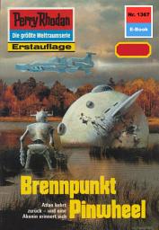 Icon image Perry Rhodan 1367: Brennpunkt Pinwheel: Perry Rhodan-Zyklus "Tarkan"