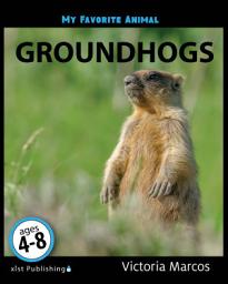 Icon image My Favorite Animal: Groundhogs