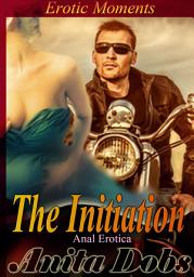 Icon image The Initiation - Anal Erotica: Erotic Moments