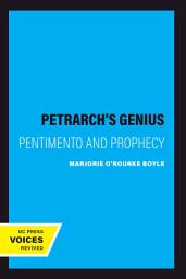 Icon image Petrarch's Genius: Pentimento and Prophecy