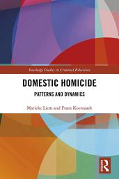 Icon image Domestic Homicide: Patterns and Dynamics