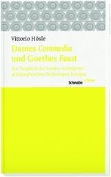Icon image Dantes "Commedia" und Goethes "Faust": Ein Vergleich der beiden wichtigsten philosophischen Dichtungen Europas