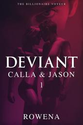Icon image Deviant: Calla & Jason - Part 1 (Kidnapping, Captive, Submission Erotica)