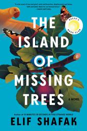 Icon image The Island of Missing Trees: A Novel