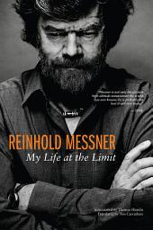 Icon image Reinhold Messner: My Life At The Limit