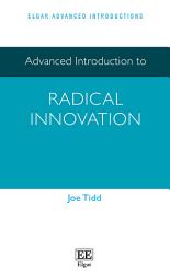 Icon image Advanced Introduction to Radical Innovation