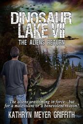 Icon image Dinosaur Lake VII: The Aliens Return