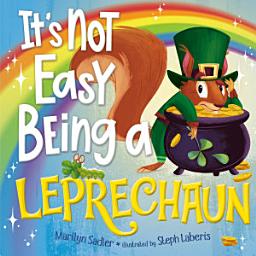Icon image It's Not Easy Being a Leprechaun