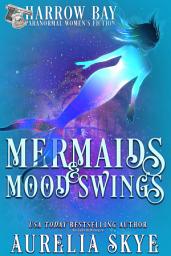 Icon image Mermaids & Mood Swings: Paranormal Women's Fiction