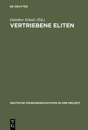 Icon image Vertriebene Eliten: Vertreibung und Verfolgung von Führungsschichten im 20. Jahrhundert. Büdinger Forschungen zur Sozialgeschichte 1999