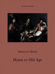 Icon image Hymn to Old Age