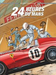 Icon image 24 Heures du Mans - 1961-1963: Rivalités italiennes