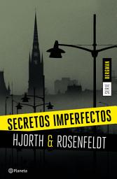 Icon image Secretos imperfectos (Serie Bergman 1): Un nuevo caso para el psicólogo criminal más famoso de Suecia