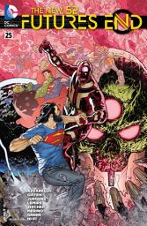 Icon image The New 52: Futures End (2014-) #25