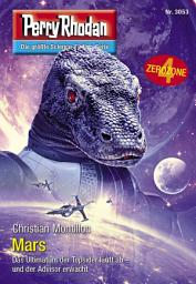 Icon image Perry Rhodan 3053: Mars: Perry Rhodan-Zyklus "Mythos"