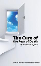 Icon image The Cure of the Fear of Death