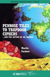 Icon image Penrose Tiles to Trapdoor Ciphers...and the Return of Dr. Matrix