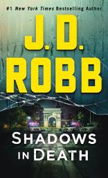Icon image Shadows in Death: An Eve Dallas Novel