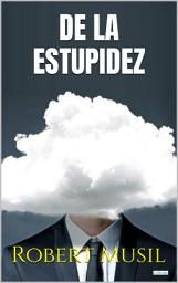 Icon image DE LA ESTUPIDEZ - Robert Musil