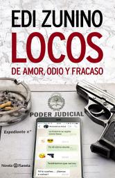 Icon image Locos de amor, odio y fracaso