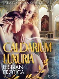 Icon image Caldarium Luxuria - Lesbian Erotica