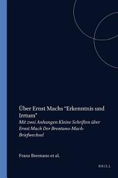 Icon image Über Ernst Machs Erkenntnis und Irrtum: Aus dem Nachlass hrsg. und eingel. von Roderick M. Chisholm und Johann C. Marek